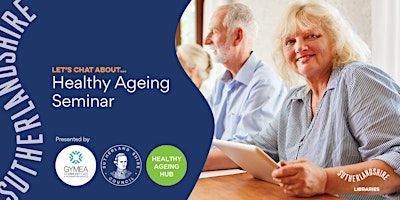 Imagem principal de Healthy Ageing Seminar | Seniors' Safety