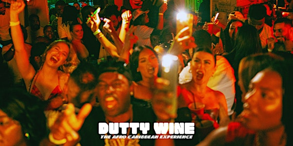 DUTTY WINE BRUNCH’ the Afro-Caribbean Brunch Party Every Saturday 2PM