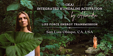 Integrated Kundalini Activation |Energy Transmission| Crows End Retreat SLO