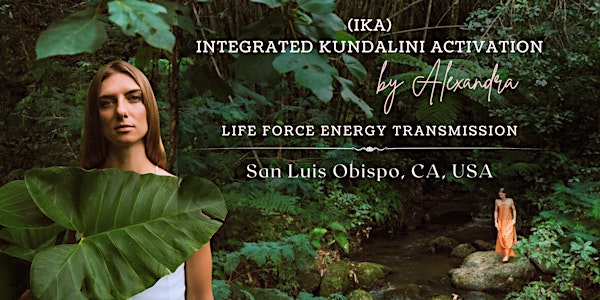 Integrated Kundalini Activation |Energy Transmission| Crows End Retreat SLO