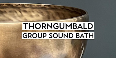 Immagine principale di Relaxing group sound bath - Thorngumbald 