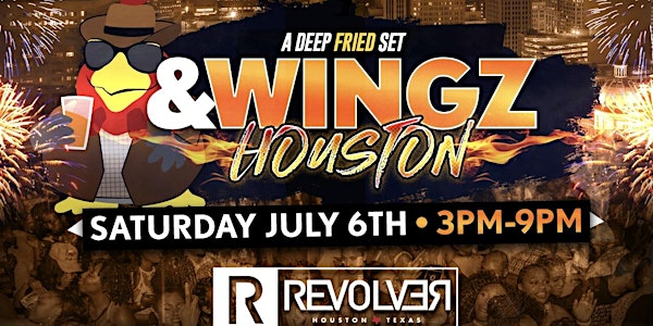 &WINGZ x HOUSTON | H-Town July 4th Weekend Takeover!!