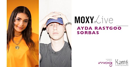 MoxyLive: Featuring Ayda Rastgoo Sorbas @ Bar Moxy primary image