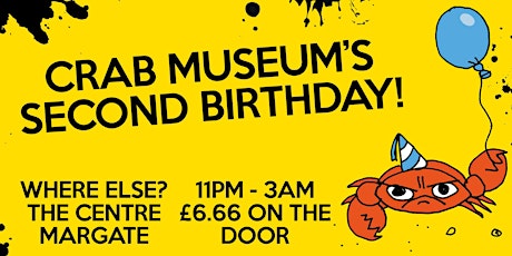Crab Museum 2nd Birthday at Where Else? primary image