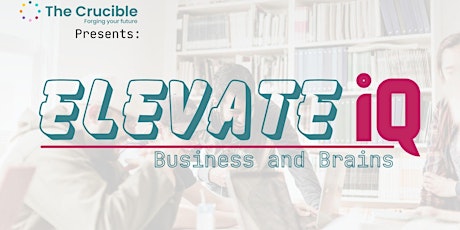 FREE EVENT Elevate IQ: Business And Brains - Quiz and  Networking
