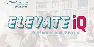 Imagen principal de FREE EVENT Elevate IQ: Business And Brains - Quiz and  Networking