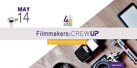 May - 48HFP Filmmakers - Crew Up! primary image