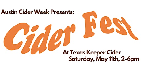 First Ever: Austin Cider Fest! primary image