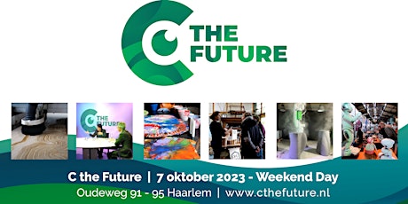 Hauptbild für C the Future - Zaterdag 7 oktober 2023