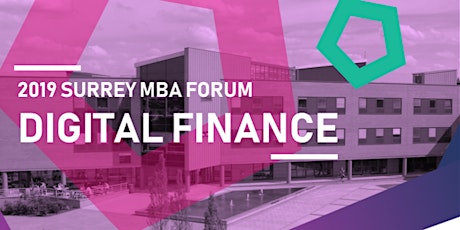 Surrey MBA Forum: Digital Finance primary image