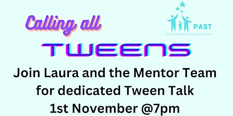 Tween Talk with Laura Kerbey and  PAST Mentors primary image