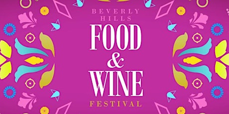 Beverly Hills Food & Wine Festival primary image
