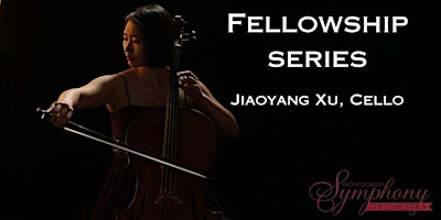 Fellowship Series: Jiaoyang Xu, Cello primary image