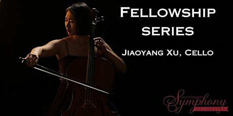 Fellowship Series: Jiaoyang Xu, Cello