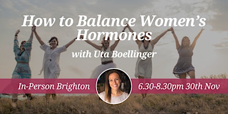 CNM Brighton Health Talk - How To Balance Women's Hormones primary image