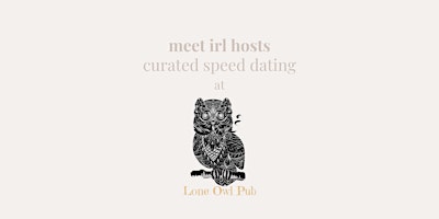 meet irl | speed dating @ lone owl wicker park (members event ages 33-42) primary image