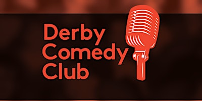 Imagem principal do evento Derby Comedy Club Night 24th May 2024