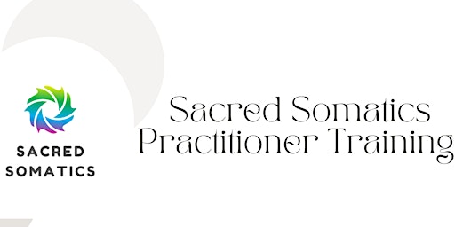 Primaire afbeelding van Sacred Somatics Practitioner Training - level 2