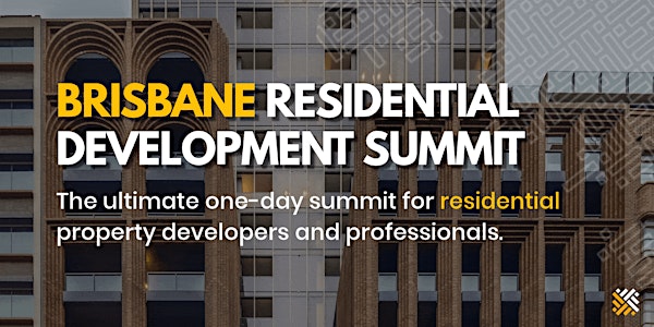 The Urban Developer's Brisbane Residential Development Summit