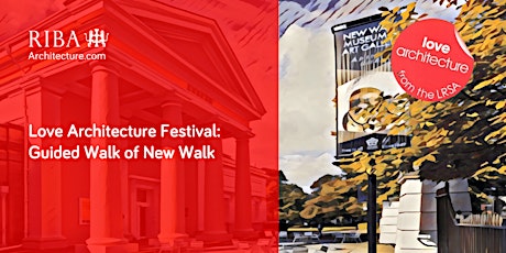 Love Architecture Festival: A Guided Walk of New Walk primary image
