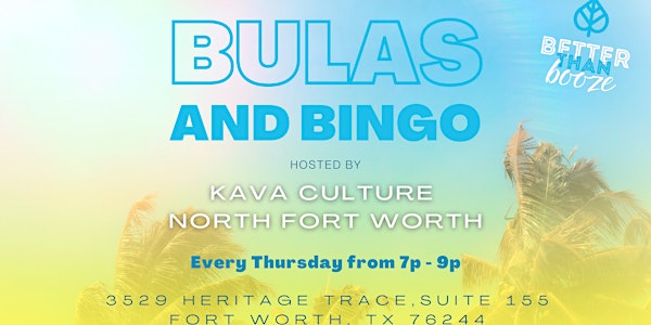Bula's and Bingo at Kava Culture North Fort Worth