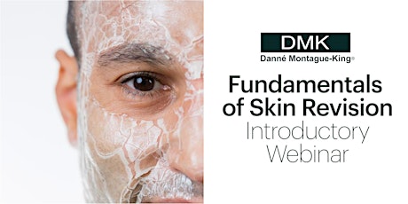 DMK Skincare™ Fundamentals Intro to Skin Revision- WEBINAR (U.S. ONLY) primary image
