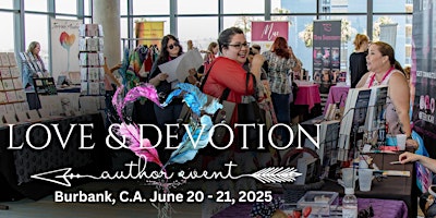 Love & Devotion 2025 Burbank - The 2-Day Con