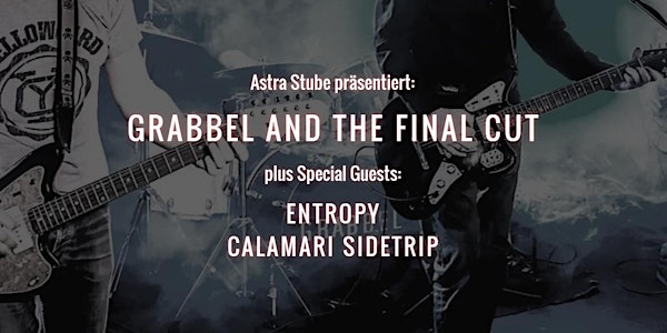 GRABBEL AND THE FINAL CUT plus special guests. Live in Hamburg, Astra Stube