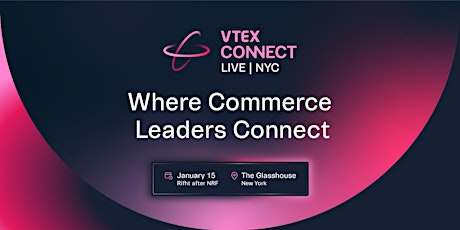 Imagem principal do evento VTEX Connect Live NYC 2024