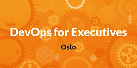 DevOps for Executives - Oslo primary image