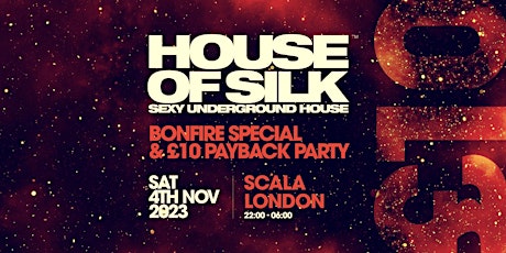 House of Silk - £10 Payback Party & Bonfire Specia primary image