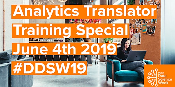 Analytics Translator Training - Dutch Data Science Week 2019