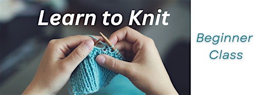 Collection image for Learn to Knit - Beginner Classes