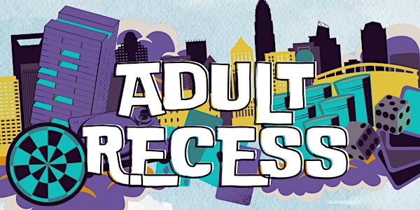 Adult Recess!