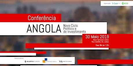 Conferência: Angola - Novo Ciclo Político e de Investimento