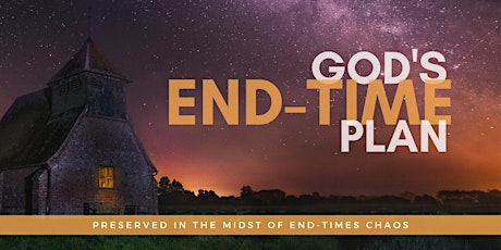 Imagem principal de God's End-Time Plan:Preserved in the Midst of End-times Chaos