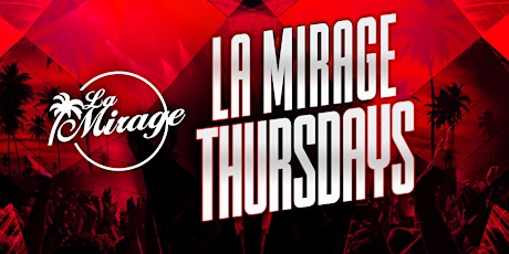 La Mirage Nightclub 18+ | COLLEGE THURSDAYS March 21 | REGGAETON & HIPHOP primary image
