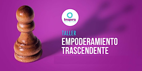 Imagen principal de Taller EMPODERAMIENTO TRASCENDENTE