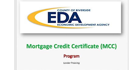 County of Riverside Economic Development Agency MCC Lender Training