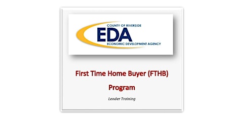 County of Riverside Economic Development Agency FTHB Lender Training primary image