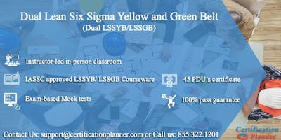 Dual Lean Six Sigma Yellow Belt and Green Belt 4-Days Classroom in San Jose