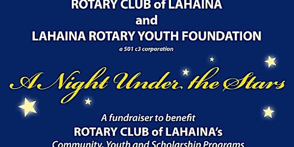 Rotary Lahaina - A Night Under The Stars