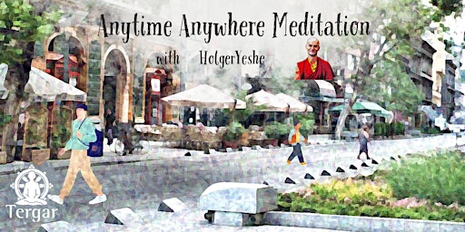 Imagem principal do evento Anytime Anywhere Meditation | Pilot Online Workshop with HolgerYeshe