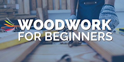 Hauptbild für Introduction to Woodwork for Beginners