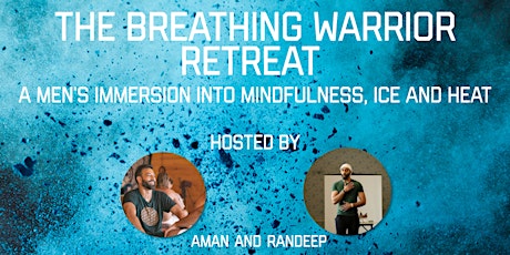 The Breathing Warrior: A Men's Immersion into Mindfulness, Ice and Heat primary image