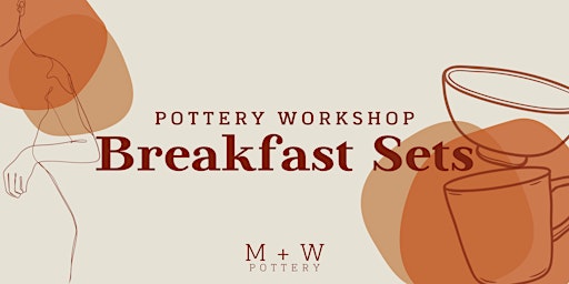 Pottery Workshop - Breakfast Sets primary image