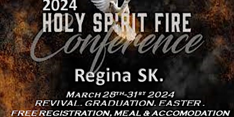 2024 INTERNATIONAL HOLY SPIRIT FIRE REVIVAL CONVENTION, GRADUATION & EASTER