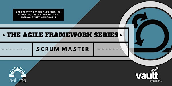 The Agile Framework Series: Scrum Master