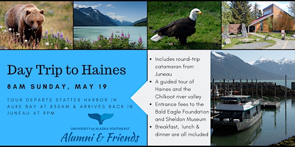 Haines Day Trip with UAS Alumni & Friends