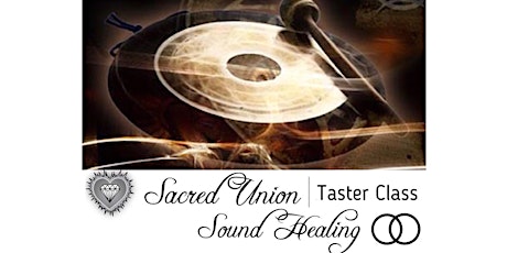 Sacred Union Sound Healing - Taster Class with Stuart & Kelly Wolf primary image